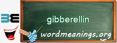 WordMeaning blackboard for gibberellin